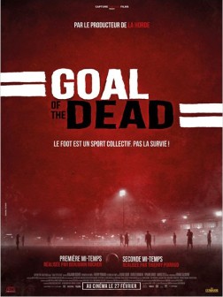 Goal of the dead - Première mi-temps (2013)