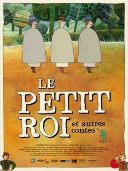 Le Petit roi et autres contes (2013)