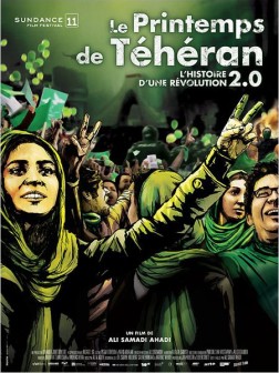 Le Printemps de Téhéran - l'histoire d'une révolution 2.0 (2010)