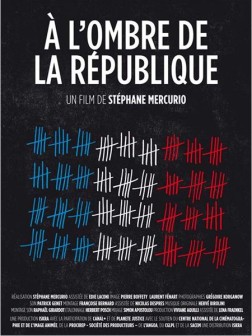 A l'ombre de la république (2011)