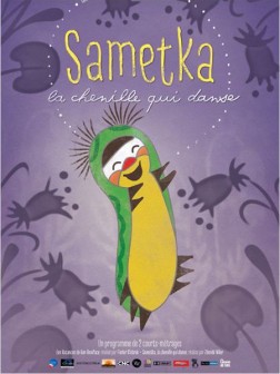 Sametka, la chenille qui danse (2013)