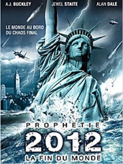 Prophétie 2012 : la fin du monde (2011)