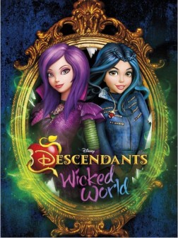 Descendants: Wicked World (Séries TV)