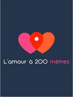 L'Amour à 200 mètres (Séries TV)