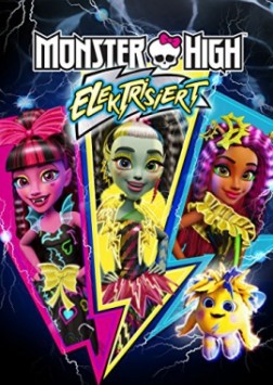 Monster High: Electrified (2017)