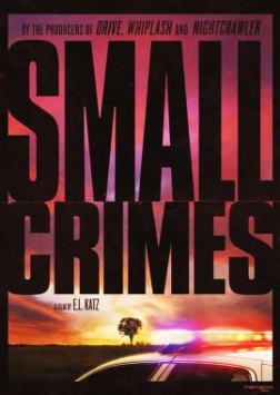 Small Crimes (2017)