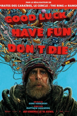 Good Luck Have Fun Don't Die (2026)